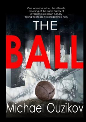 The Ball. Volume#1. “Kuluangwa” - Michael Ouzikov