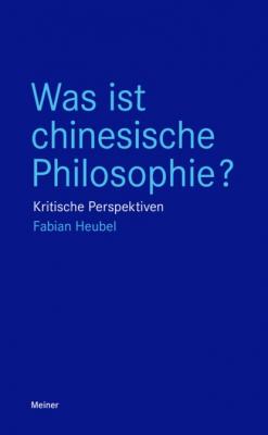 Was ist chinesische Philosophie? - Fabian Heubel