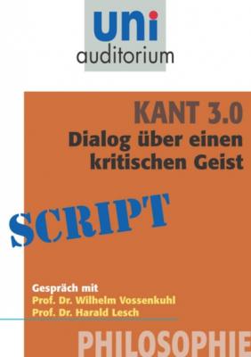 Kant 3.0 - Dialog - Harald Lesch