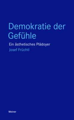 Demokratie der Gefühle - Josef Früchtl