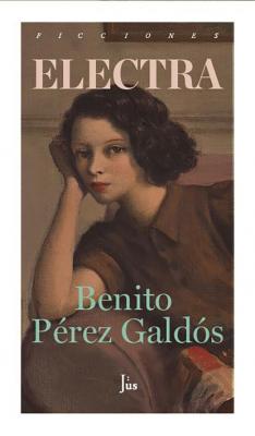Electra - Benito Pérez Galdós