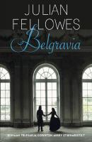 Belgravia - Julian  Fellowes