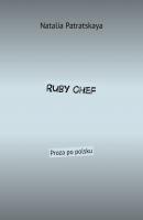 Ruby Chef. Proza po polsku - Natalia Patratskaya