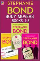 Body Movers Books 1-3 - Stephanie  Bond