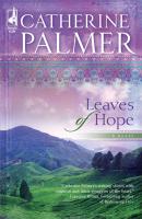 Leaves Of Hope - Catherine  Palmer