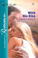 With His Kiss - Laurey  Bright