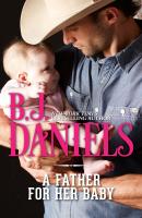 A Father For Her Baby - B.J.  Daniels