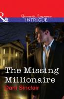 The Missing Millionaire - Dani Sinclair