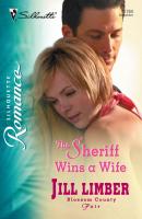 The Sheriff Wins A Wife - Jill  Limber