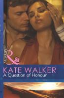A Question of Honour - Kate Walker