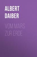 Vom Mars zur Erde - Albert Daiber