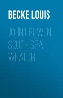 John Frewen, South Sea Whaler - Becke Louis