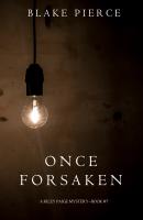 Once Forsaken - Блейк Пирс