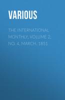 The International Monthly, Volume 2, No. 4, March, 1851 - Various