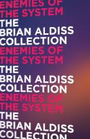 Enemies of the System - Brian  Aldiss
