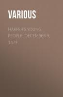 Harper's Young People, December 9, 1879 - Various
