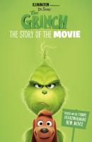 The Grinch: The Story of the Movie: Movie tie-in - Коллектив авторов