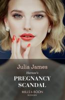 Heiress's Pregnancy Scandal - Julia James