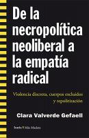 De la necropolítica neoliberal a la empatía radical - Clara Valverde Gefaell
