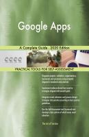 Google Apps A Complete Guide - 2020 Edition - Gerardus Blokdyk