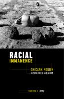 Racial Immanence - Marissa K. López