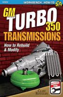 GM Turbo 350 Transmissions - Cliff Ruggles