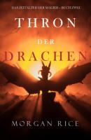 Thron der Drachen - Морган Райс