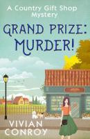 Grand Prize: Murder! - Vivian  Conroy