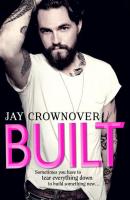Built - Jay  Crownover