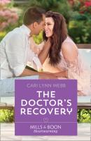 The Doctor's Recovery - Cari Lynn Webb