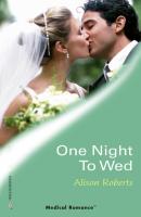One Night To Wed - Alison Roberts