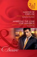 Master of Fortune / Marrying the Lone Star Maverick - Katherine Garbera