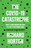 The COVID-19 Catastrophe - Richard Horton