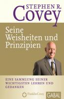 Stephen R. Covey - Seine Weisheiten und Prinzipien - Стивен Кови