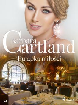 Читать Pułapka miłości - Ponadczasowe historie miłosne Barbary Cartland - Barbara Cartland