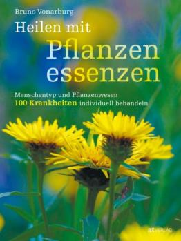 Читать Heilen mit Pflanzenessenzen - eBook - Bruno Vonarburg