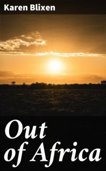 Читать Out of Africa - Karen Blixen