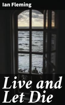 Читать Live and Let Die - Ian Fleming