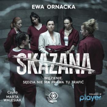 Читать Skazana - Ewa Ornacka