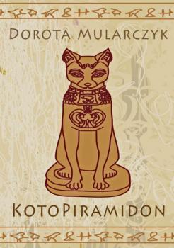 Читать KotoPiramidon - Dorota Mularczyk