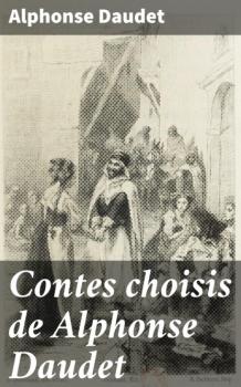 Читать Contes choisis de Alphonse Daudet - Alphonse Daudet