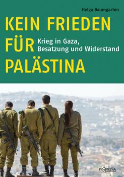Читать Kein Frieden für Palästina - Helga Baumgarten