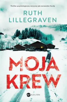 Читать Moja krew - Ruth Lillegraven