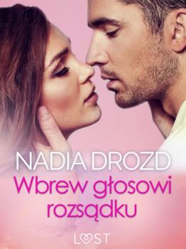 Читать Wbrew głosowi rozsądku – seks z eks - Nadia Drozd