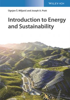 Читать Introduction to Energy and Sustainability - Ognjen S. Miljanic