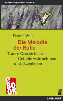 Читать Die Melodie der Ruhe - Daniel Wilk
