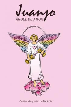 Читать Juanjo, ángel de amor - Cristina Margossian de Babicola