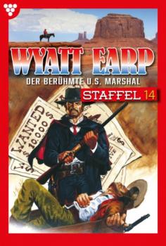 Читать Wyatt Earp Staffel 14 – Western - William Mark D.