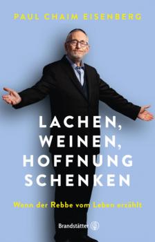 Читать Lachen, Weinen, Hoffnung schenken - Oberrabbiner Prof. Paul Chaim Eisenberg