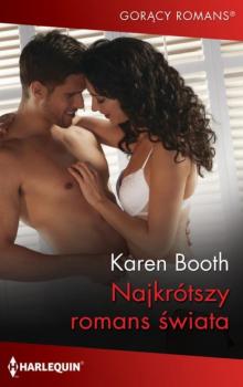 Читать Najkrótszy romans świata - Karen Booth